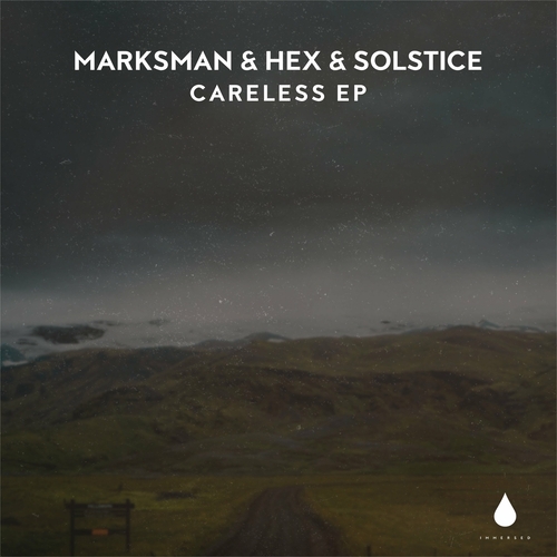 MarksMan & Hex & Solstice - Careless EP [IMM051DJ]